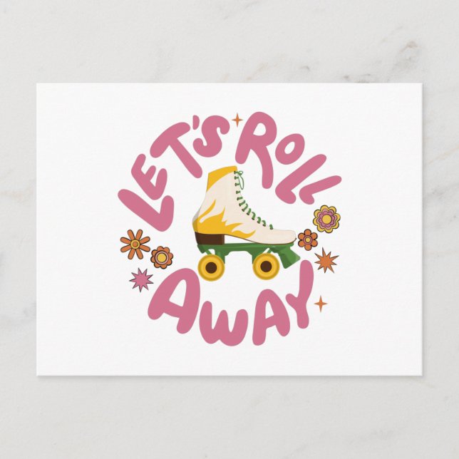 Let's roll away Roller Skates Postcard (Front)