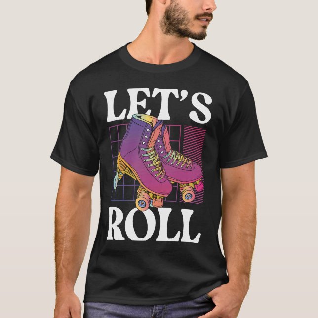 Let's Roll Backprint Roller Skating T-Shirt (Front)