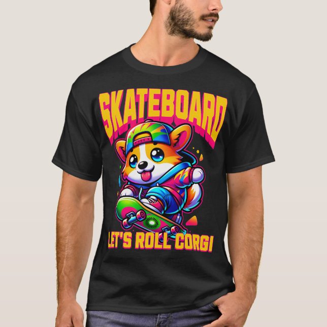 Lets Roll corgi T-Shirt (Front)