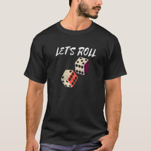 Let's Roll Game Night Retro Casino Dice Player Cas T-Shirt