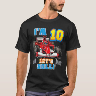 Let's Roll I'm 10Th Birthday Boy Kid Race Car 10 Y T-Shirt