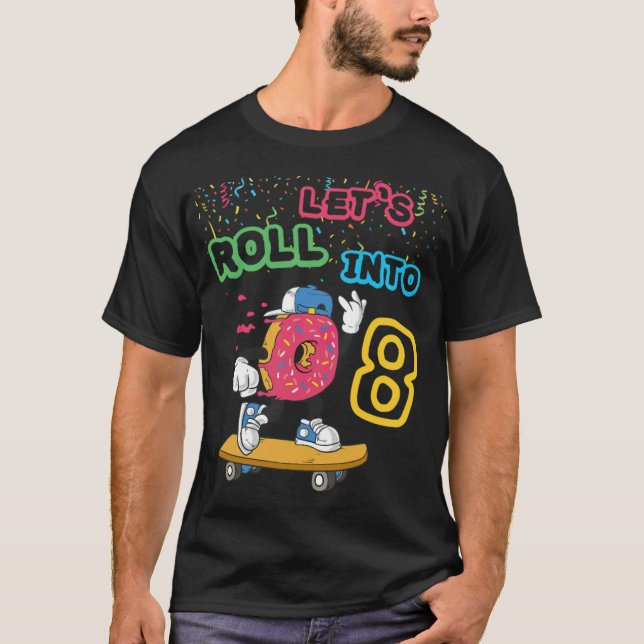 Lets Roll Into 7th Birthday Doughnut rainbow birth T-Shirt (Front)