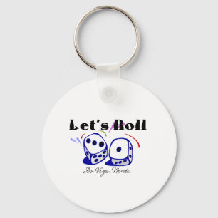 Let's Roll - Las Vegas Key Ring