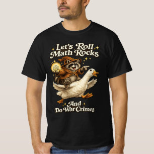 Let's Roll Math Rocks And Do War , Racoon Wizard  T-Shirt
