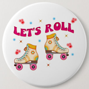 Let's Roll Roller Skate Retro Skater Lovers  6 Cm Round Badge