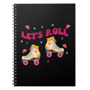 Let's Roll Roller Skate Retro Skater Lovers  Notebook
