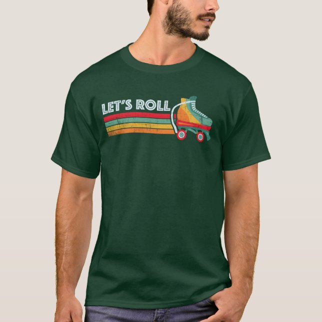 Lets Roll Roller Skate vintage T-Shirt (Front)
