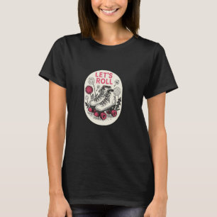Let's Roll Roller Skates Design Floral Skaters Art T-Shirt