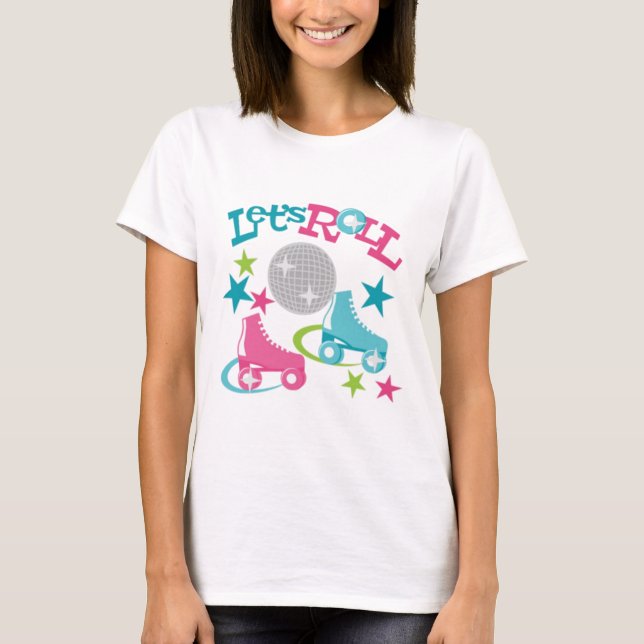 Let's Roll T-Shirt (Front)
