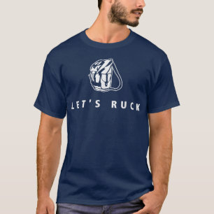 Let's Ruck Rucking , Funny Fitness Workout Gift T-Shirt