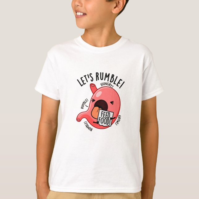 Let's Rumble Funny Stomach Pun  T-Shirt (Front)