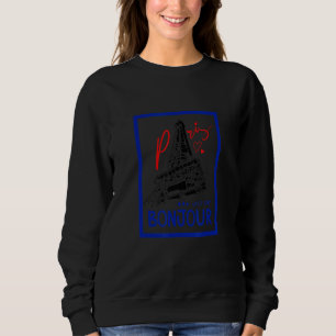 Let's Say Bonjour With Wow Paris Cute Eiffel Tower Sweatshirt