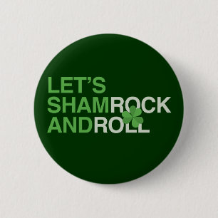 Let's Shamrock and Roll 6 Cm Round Badge