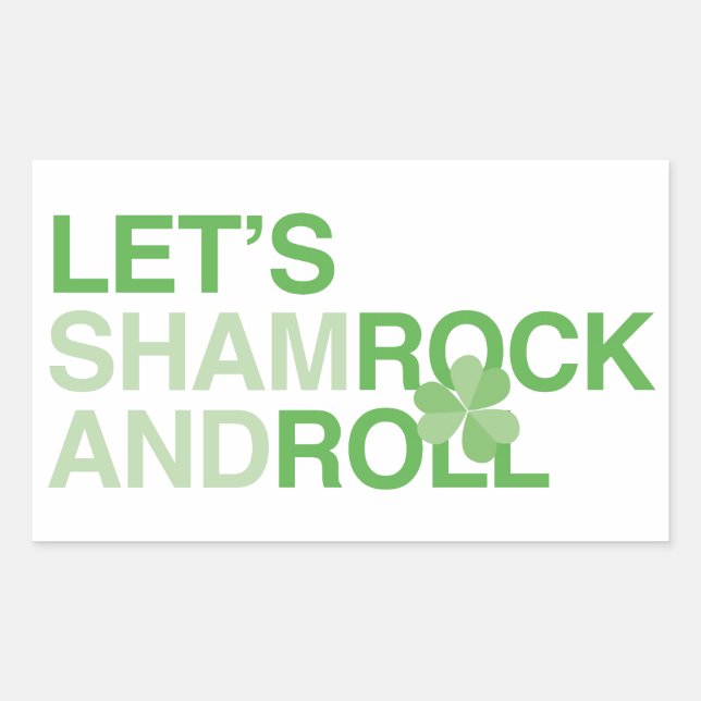 Let's Shamrock and Roll Rectangular Sticker (Front)