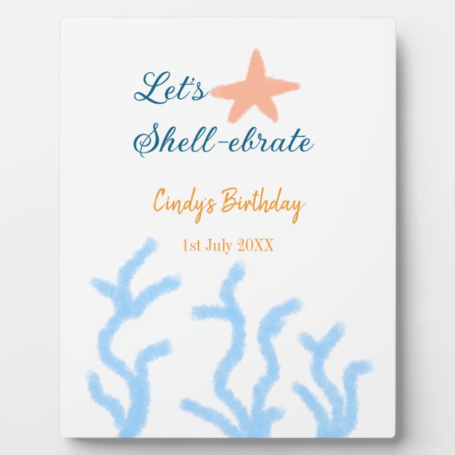 Let's shell-ebrate under the sea blue birthday  plaque (Front)