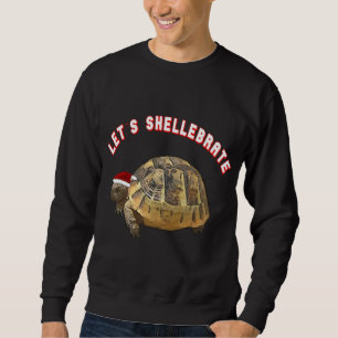 Lets Shellebrate Christmas Tortoise Wearing Santa  Sweatshirt