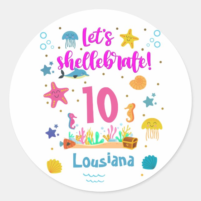 Lets Shellebrate Marine Ocean Under Sea Birthday   Classic Round Sticker (Front)