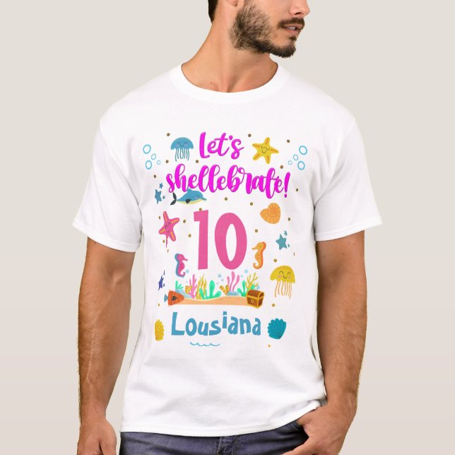 Lets Shellebrate Marine Ocean Under Sea Birthday   T-Shirt (Front)