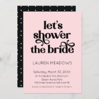 Let's Shower The Bride Typography Invitation
