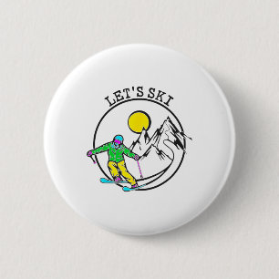 Lets Ski Cool Skiing Stuff For Men Funny Ski Snowb 6 Cm Round Badge