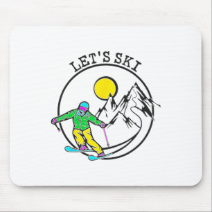 Lets Ski Cool Skiing Stuff For Men Funny Ski Snowb Mouse Pad