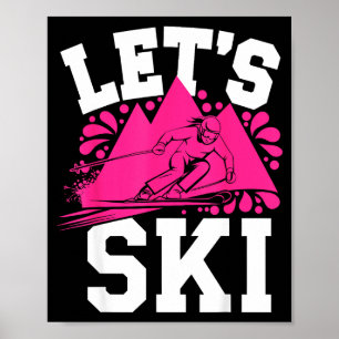 Let's ski girl humour winter sports & snow poster