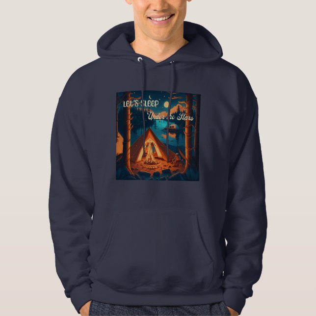 Let's Sleep Under the Stars | Camping Art Hoodie (Front)