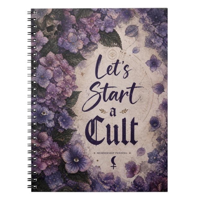 Let's Start a Cult Spiral Notebook (Front)
