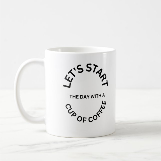 Let's start the day with a cup of Coffee (Left)