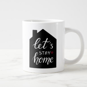 Let's Stay Home 2 Large Coffee Mug