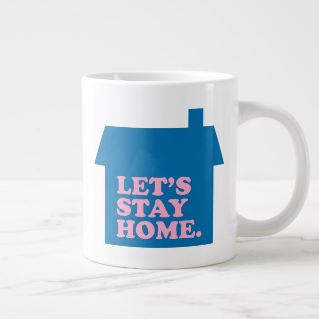 Let's Stay Home Blue Large Coffee Mug (Right)