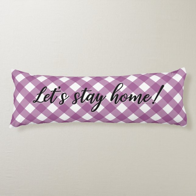 LET'S STAY HOME! BODY CUSHION (Front)