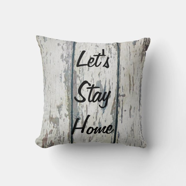 "Let's Stay Home" Cushion (Front)