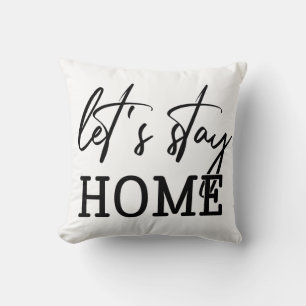 Let's Stay Home Farmhouse Cushion