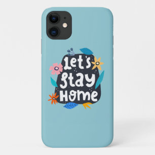 Let's Stay Home Floral Case-Mate iPhone Case