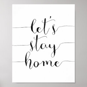 Let's Stay Home Poster