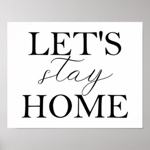Let's Stay Home Poster