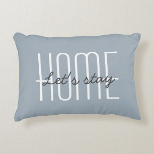 Let's Stay Home Quote Customise Decorative Decorative Cushion