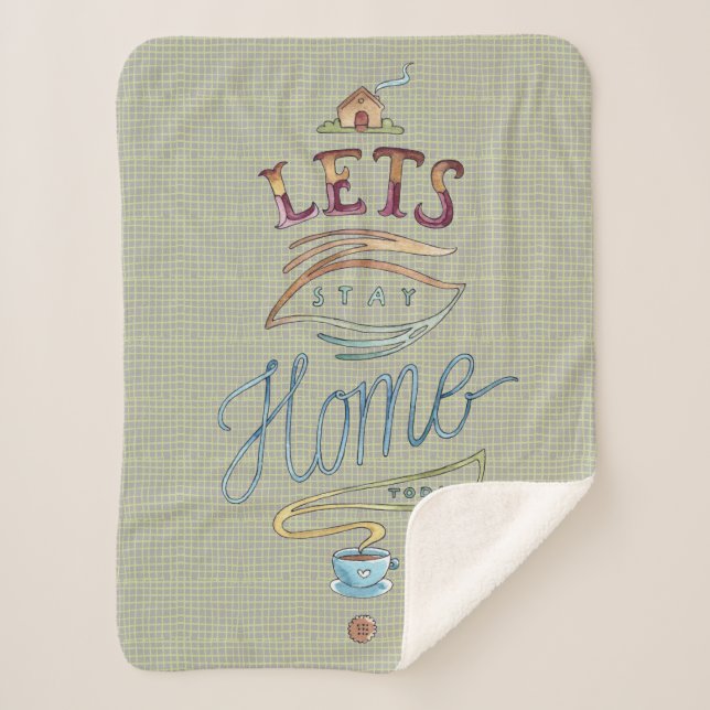Let's Stay Home Sherpa Blanket (Front)