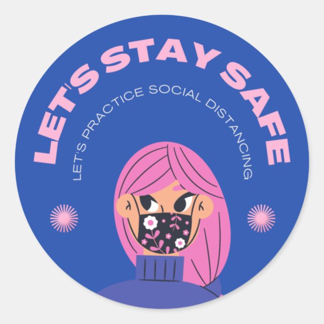LET'S STAY SAFE CLASSIC ROUND STICKER (Front)