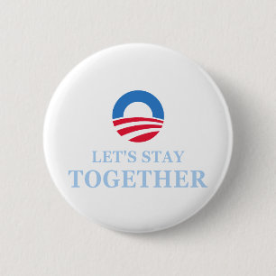Let's Stay Together 6 Cm Round Badge