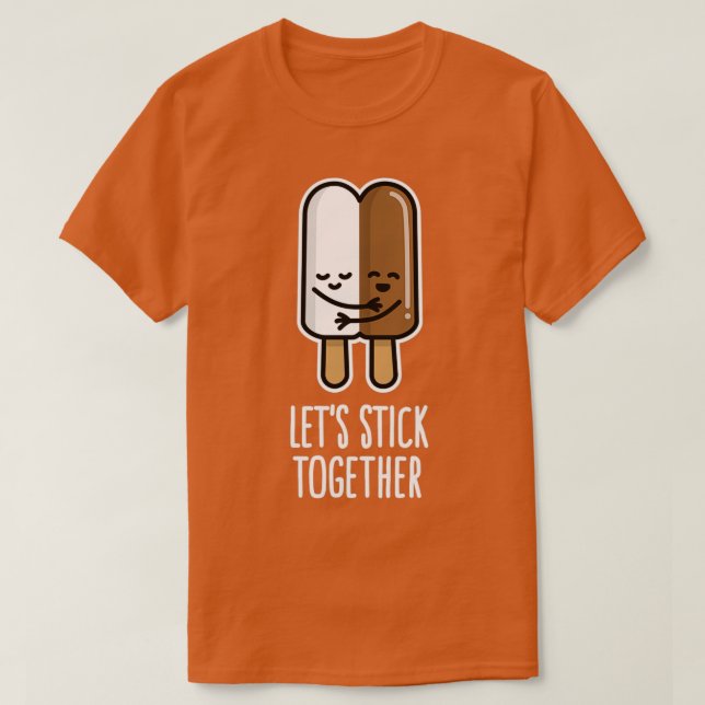Lets stick together interracial couple popsicle T-Shirt (Design Front)