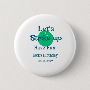 Let's strike up have fun green ball birthday name  6 cm round badge