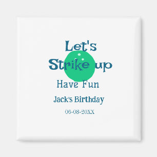 Let's strike up have fun green ball birthday name magnet
