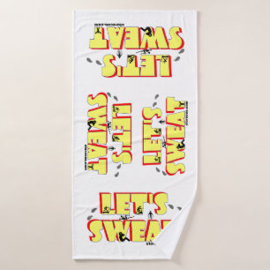 Let's Sweat Bath Towel