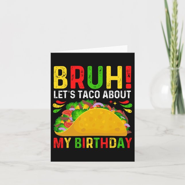 Let's Taco About My Birthday-cinco De Mayo-mexican Card (Front)