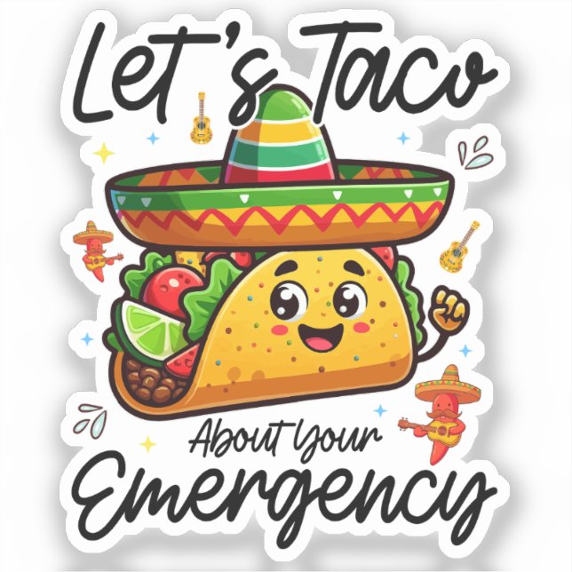 Let's Taco About Your Emergency Cinco De Mayo Cool (Front)