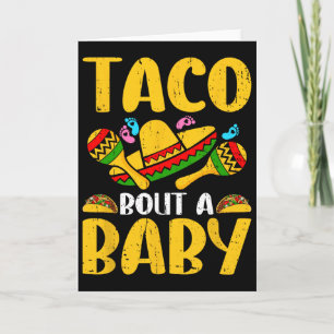 Let's Taco Bout A Baby Mexican Cinco De Mayo Fun  Card