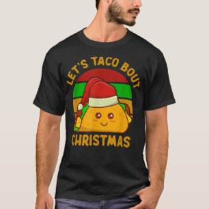 Let's Taco Bout Christmas Cute Funny Kawaii Santa T-Shirt