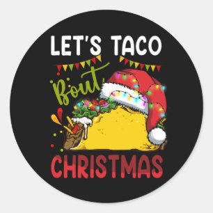 Let's Taco Bout Christmas Funny Santa Hat Taco Lov Classic Round Sticker